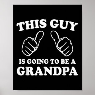 Dieser Typ wird ein Opa sein Poster