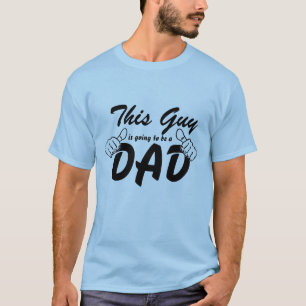 Dieser Typ wird ein Vater sein T-Shirt