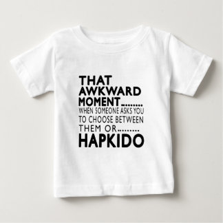 Dieser ungeschickte Moment Hapkido Entwürfe Baby T-shirt
