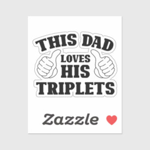 Dieser Vater liebt seine Drillinge - Geschenk für Aufkleber
