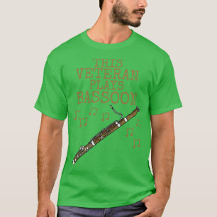 Dieser Veteran spielt Bassoon Bassoonist Woodwind T-Shirt