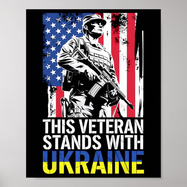 Dieser Veteran steht mit der Ukraine 7  Poster (Vorne)
