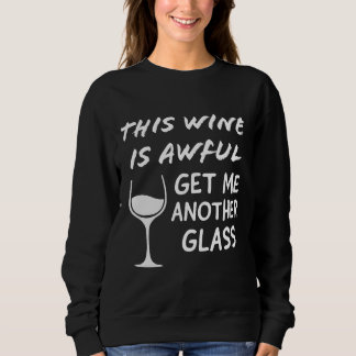 Dieser Wein ist ein erlesener Wein für Wein Sweatshirt