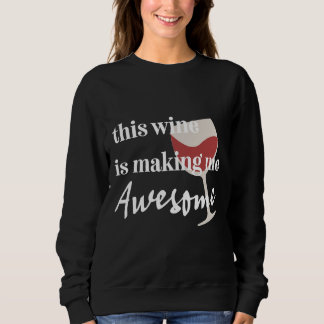Dieser Wein macht mich zu einem Phantastischen Rot Sweatshirt
