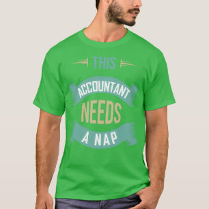 Dieser Wirtschaftsprüfer benötigt einen Nickerchen T-Shirt