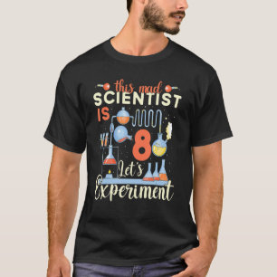 Dieser Wissenschaftler ist 8 Versuchswissenschaft T-Shirt