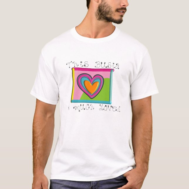 Dieses Busia wird VIEL GELIEBT T-Shirt (Vorderseite)