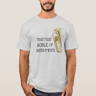 Dieses edelste der Instrumente - Bariton-Shirt T-Shirt