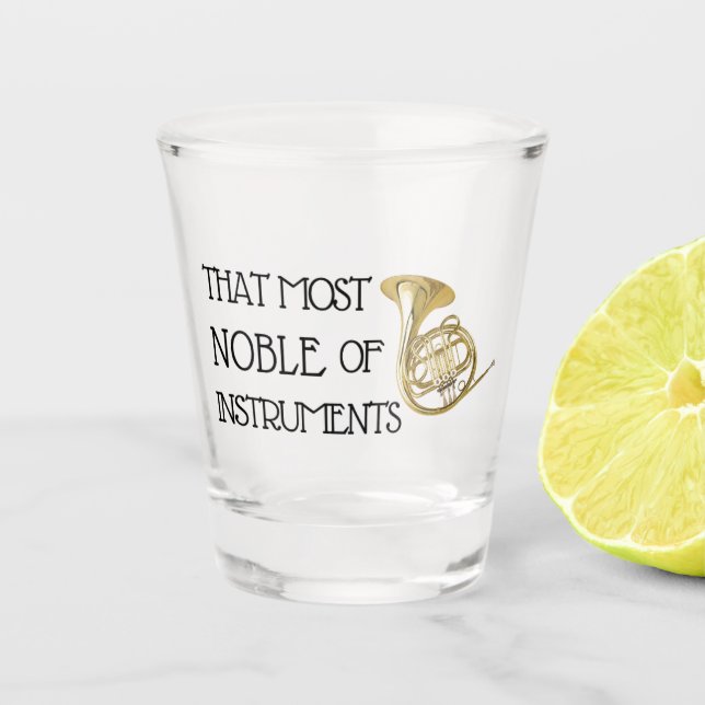 Dieses edelste der Instrumente - französisches Schnapsglas (Vorderseite)