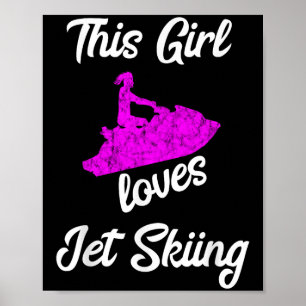 Dieses Girl Lieben Jet Ski Wasserfahrzeug Wassersk Poster