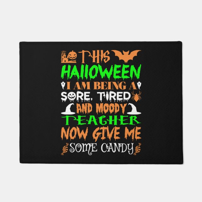 Dieses Halloween wird müde Lehrerin Candy Fußmatte (Vorderseite)