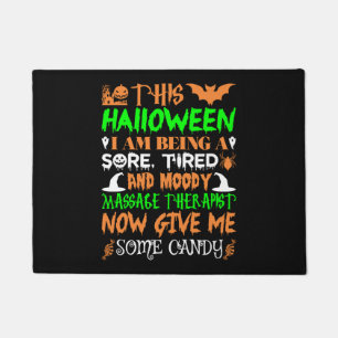Dieses Halloween wird müde Massage Therapeut Candy Fußmatte