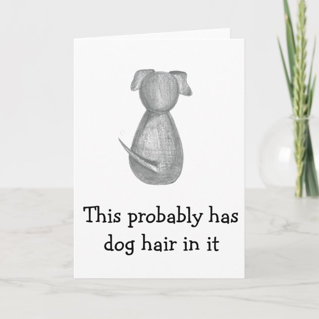 Dieses hat vermutlich Hundehaar in ihm - denkend Karte (Vorderseite)