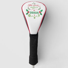 Dieses Haus glaubt an Jesus Golf Headcover