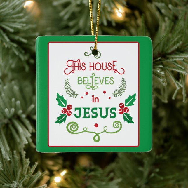 Dieses Haus glaubt an Jesus Keramikornament (Baum)