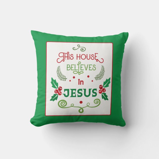 Dieses Haus glaubt an Jesus Kissen (Vorderseite)