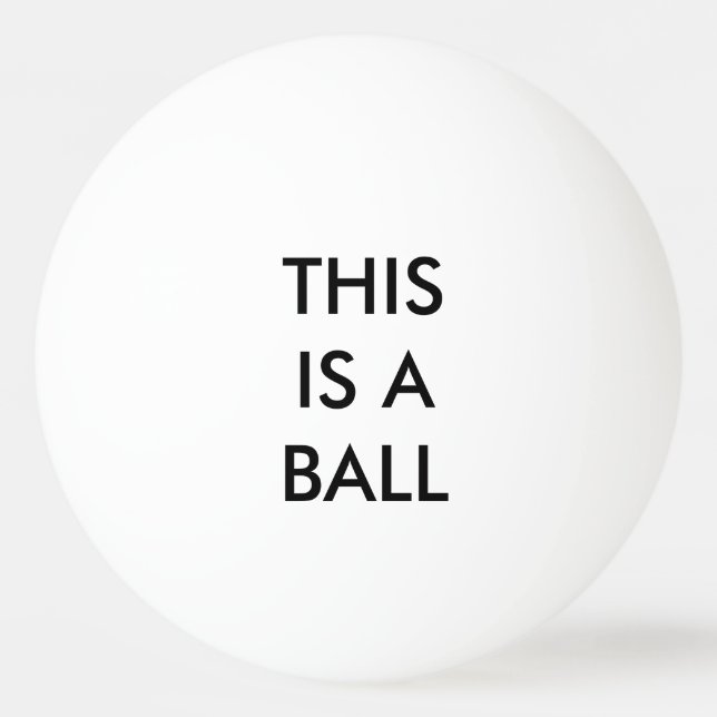 DIESES IST EIN BALL - Staat das offensichtliche Tischtennisball (Vorderseite)