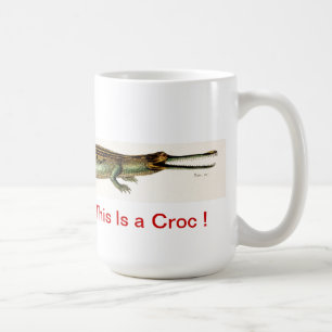 Dieses ist ein Croc! - TASSE