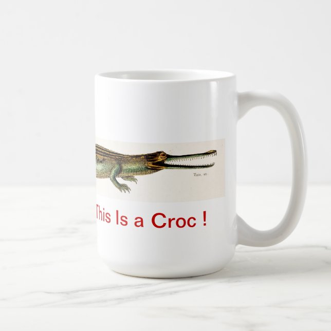 Dieses ist ein Croc! - TASSE (Rechts)