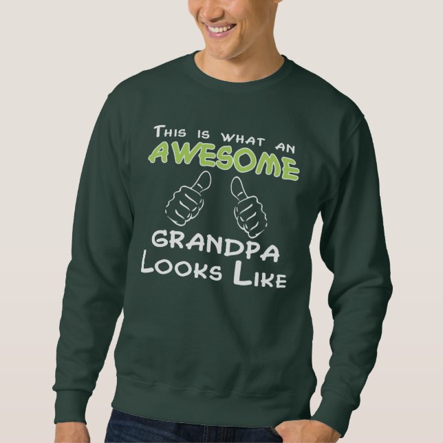 Dieses ist, ein welcher FANTASTISCHER GROSSVATER Sweatshirt (Vorderseite)