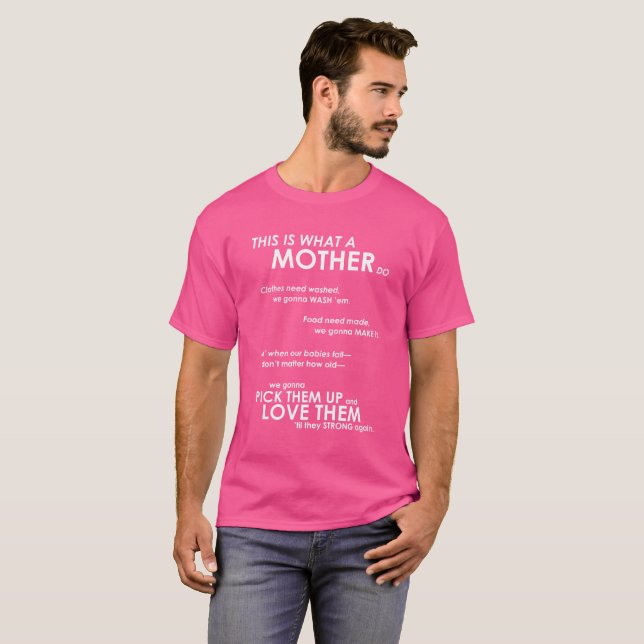 Dieses ist, eine welche Mutter tun - Darla T-Shirt (Vorne ganz)
