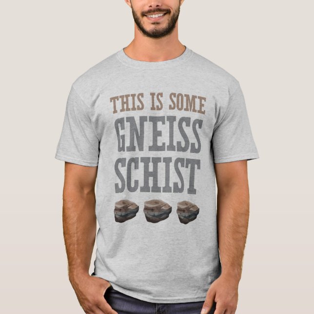 Dieses ist etwas Gneis-Schiefer T-Shirt (Vorderseite)