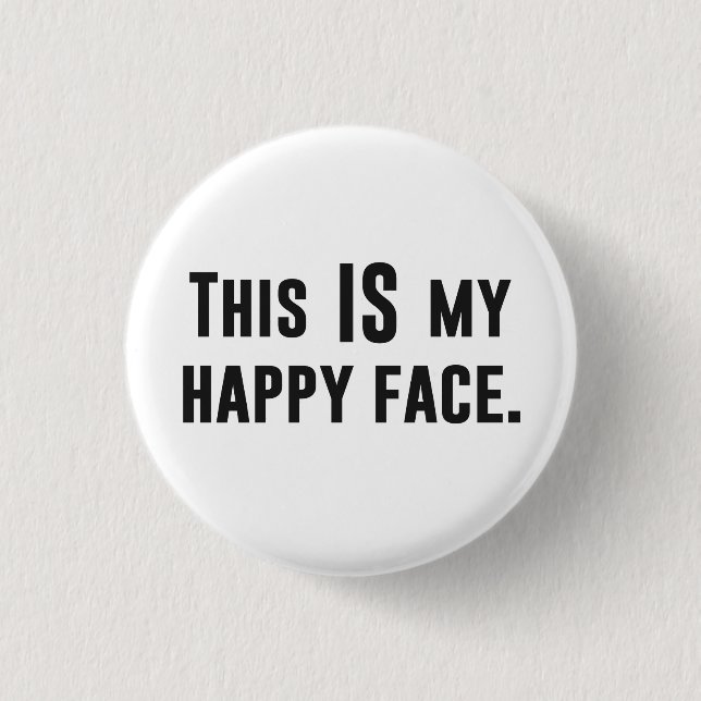 Dieses IST mein glückliches Gesicht Button (Vorderseite)