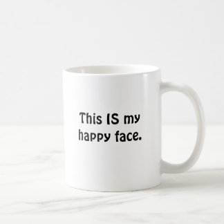 Dieses IST mein glückliches Gesicht Kaffeetasse