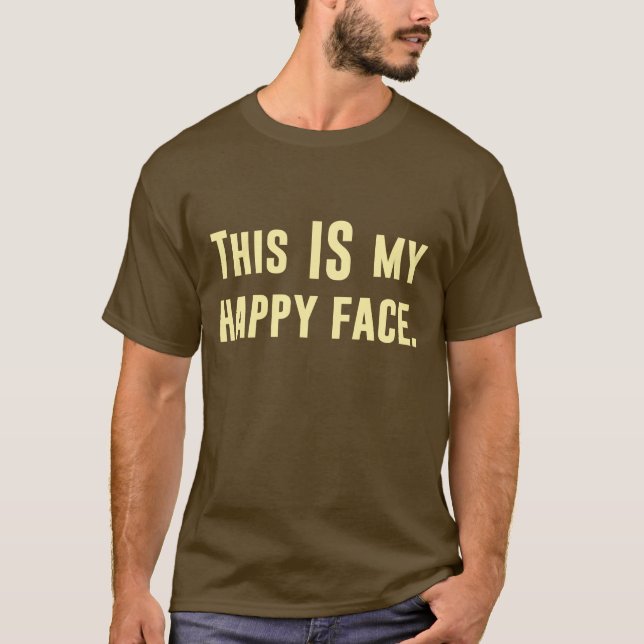 Dieses IST mein glückliches Gesicht T-Shirt (Vorderseite)