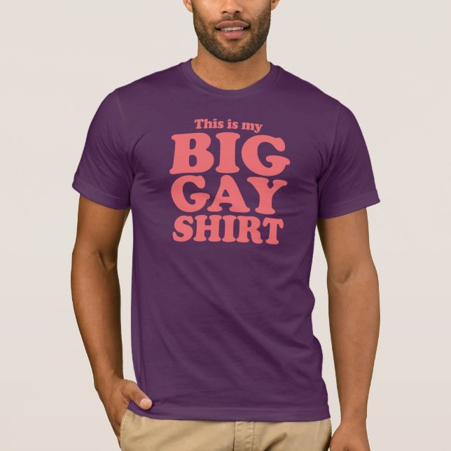 Dieses ist mein großes homosexuelles Shirt (Vorderseite)