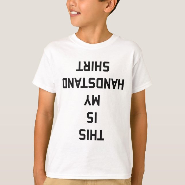 Dieses ist mein Handstand-Shirt T-Shirt (Vorderseite)