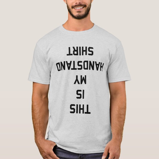 Dieses ist mein Handstand-Shirt T-Shirt (Vorderseite)