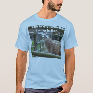 Dieses ist mein Lama, den sein Name Bob ist T-Shirt