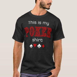 Dieses ist mein Poker-Shirt T-Shirt