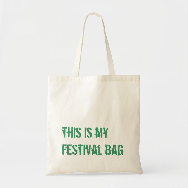 dieses ist meine Festivaltasche Tragetasche (Vorne)
