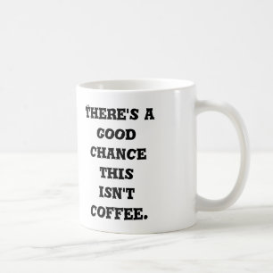 Dieses ist nicht Kaffee-Tasse Kaffeetasse