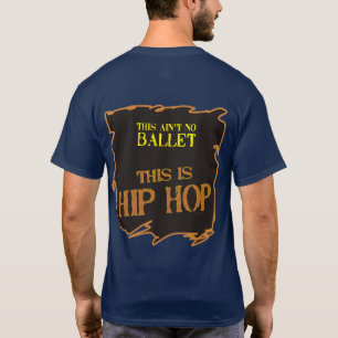 Dieses ist nicht kein Ballett - dieses ist T-Shirt