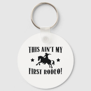 Dieses ist nicht mein erstes Rodeo! Schlüsselanhänger