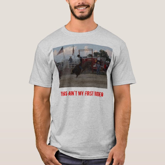 Dieses ist nicht mein erstes Rodeo T-Shirt (Vorderseite)