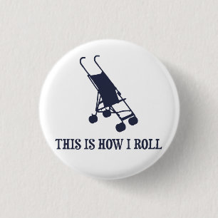 Dieses ist, wie ich Kinderwagen rolle Button