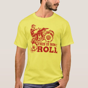Dieses ist, wie ich rolle - ATV (alles T-Shirt