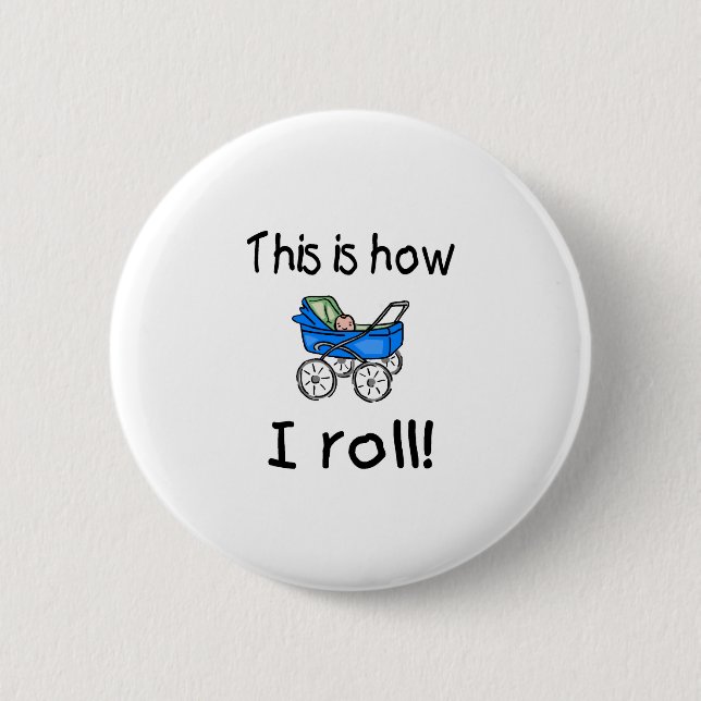 Dieses ist, wie ich rolle (Buggy) Button (Vorderseite)