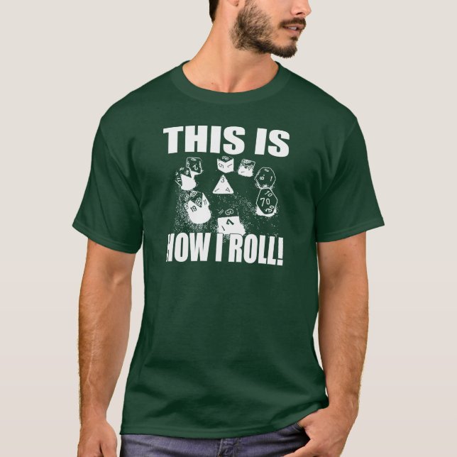 Dieses ist, wie ich rolle - D&D-Würfel T-Shirt (Vorderseite)