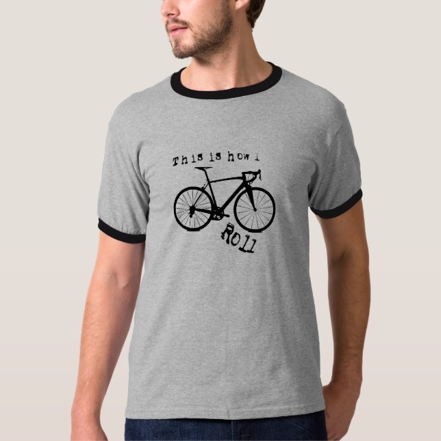 Dieses ist, wie ich rolle - Fahrrad T-Shirt (Vorderseite)