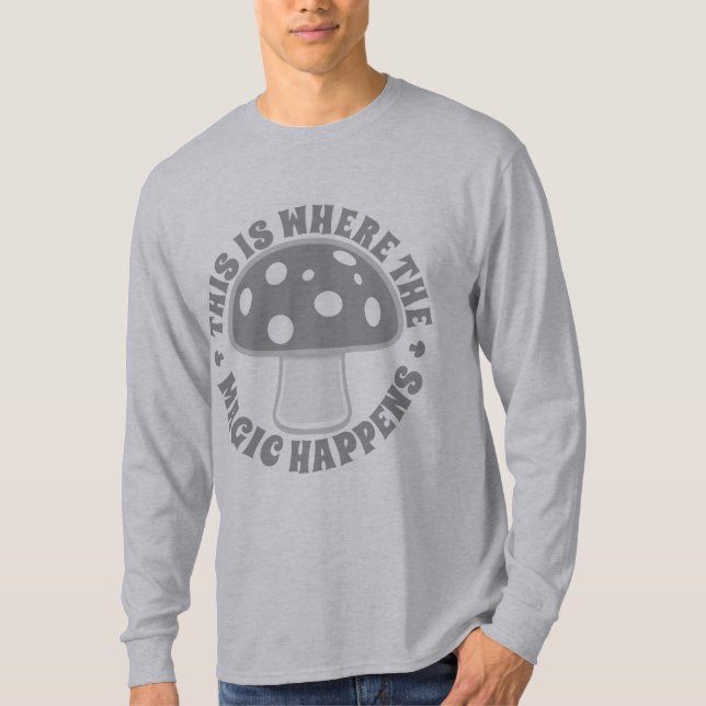 Dieses ist, wo Magie geschieht - Psychedelics, T-Shirt (Vorderseite)