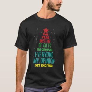 Dieses Jahr gebe ich allen meine Geschenke T-Shirt