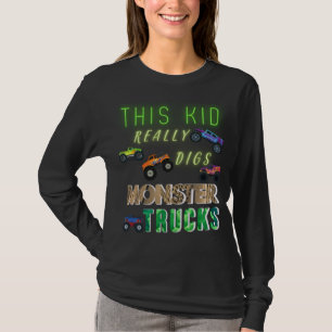 Dieses Kind bekommt wirklich Monster-LKW. T-Shirt