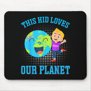 Dieses Kind liebt unseren Planeten _1 Mousepad