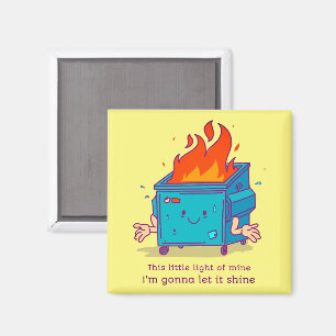 Dieses kleine Licht: Müllcontainer-Feuer-Magnet Magnet