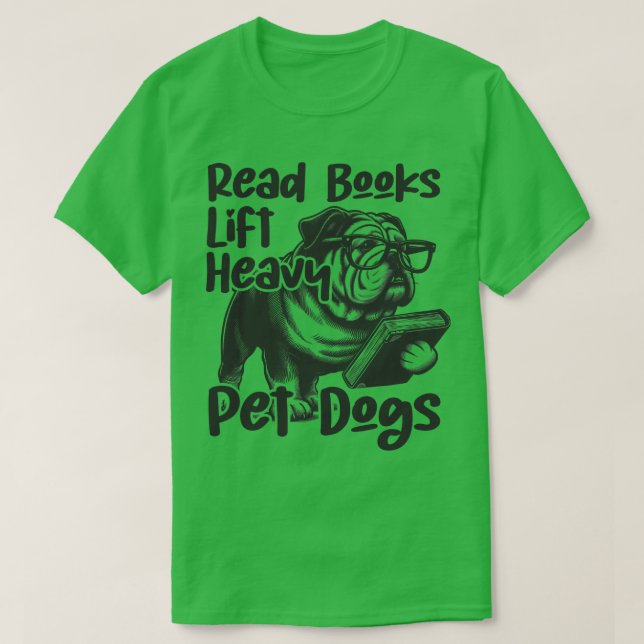 Dieses lustige Sprichwort-DesignBücher Lift Heavy  T-Shirt (Design vorne)